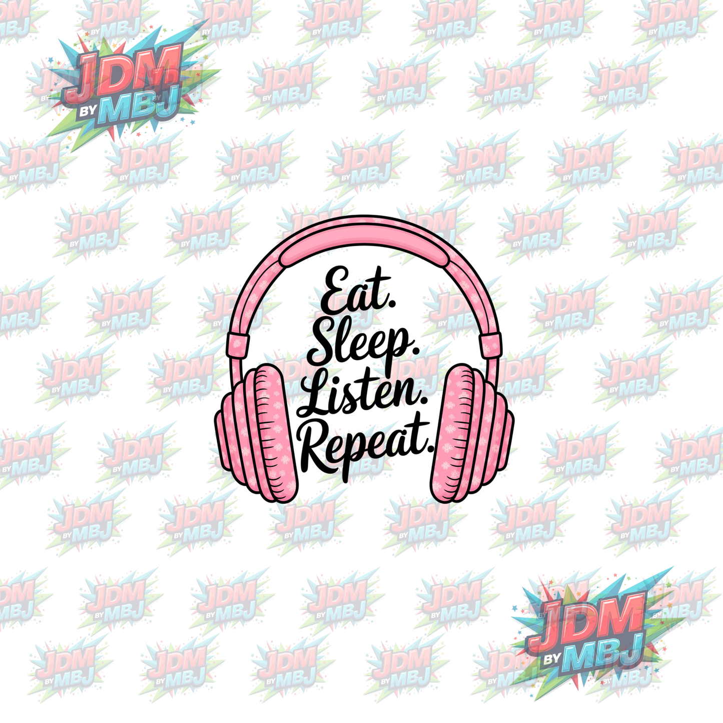 Iron On - Eat, Sleep, Listen, Repeat DTF 20cm