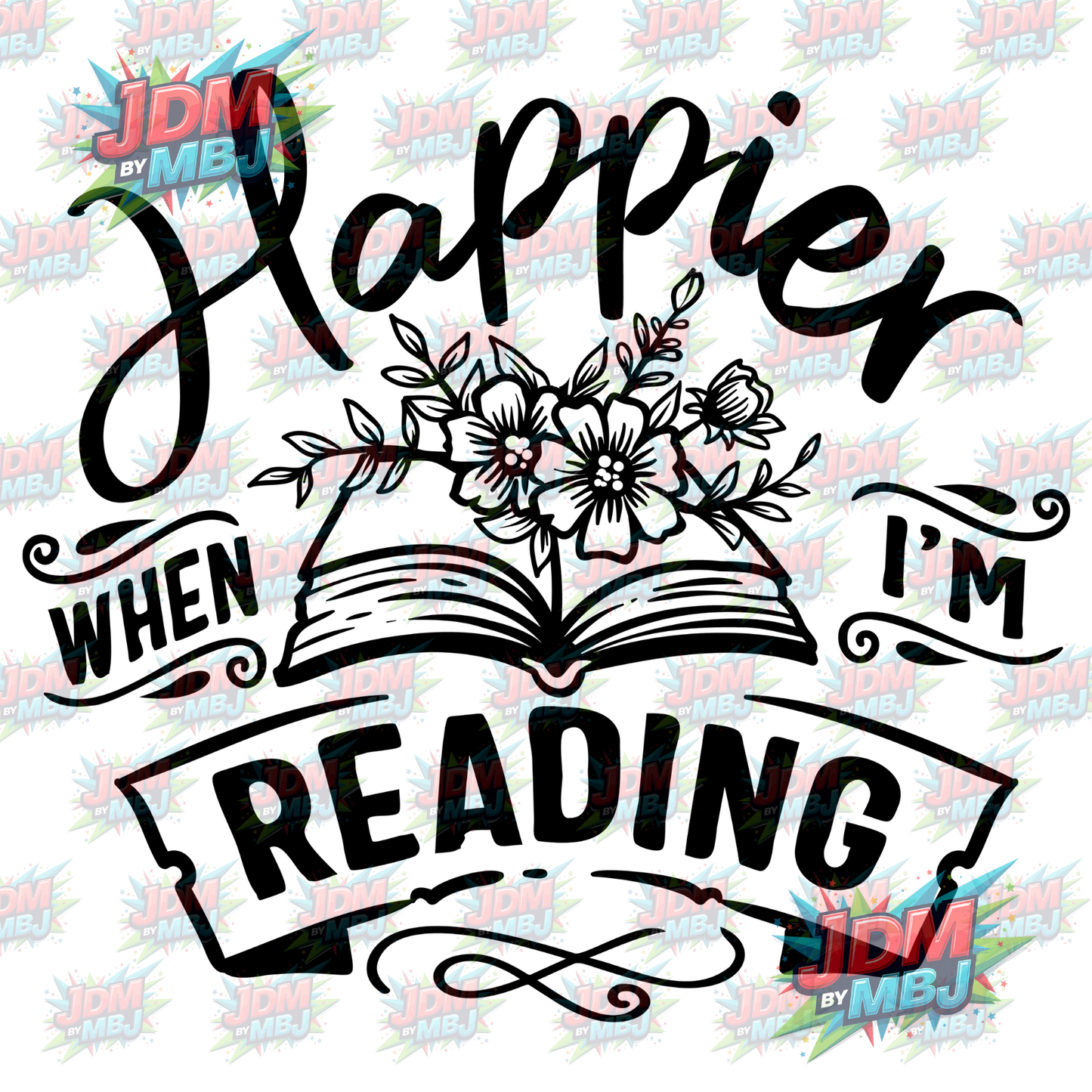 Iron On - Happier When I'm Reading 2.0 DTF 20cm