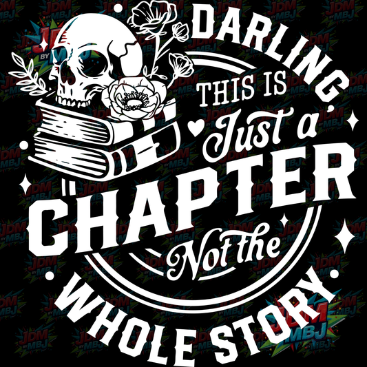 Iron On - Darling This is Just A Chapter DTF 20cm