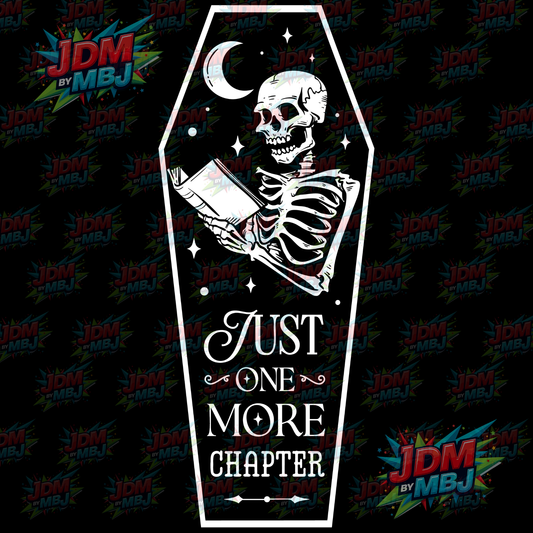 Iron On - Just One More Chapter (Coffin) DTF 20cm