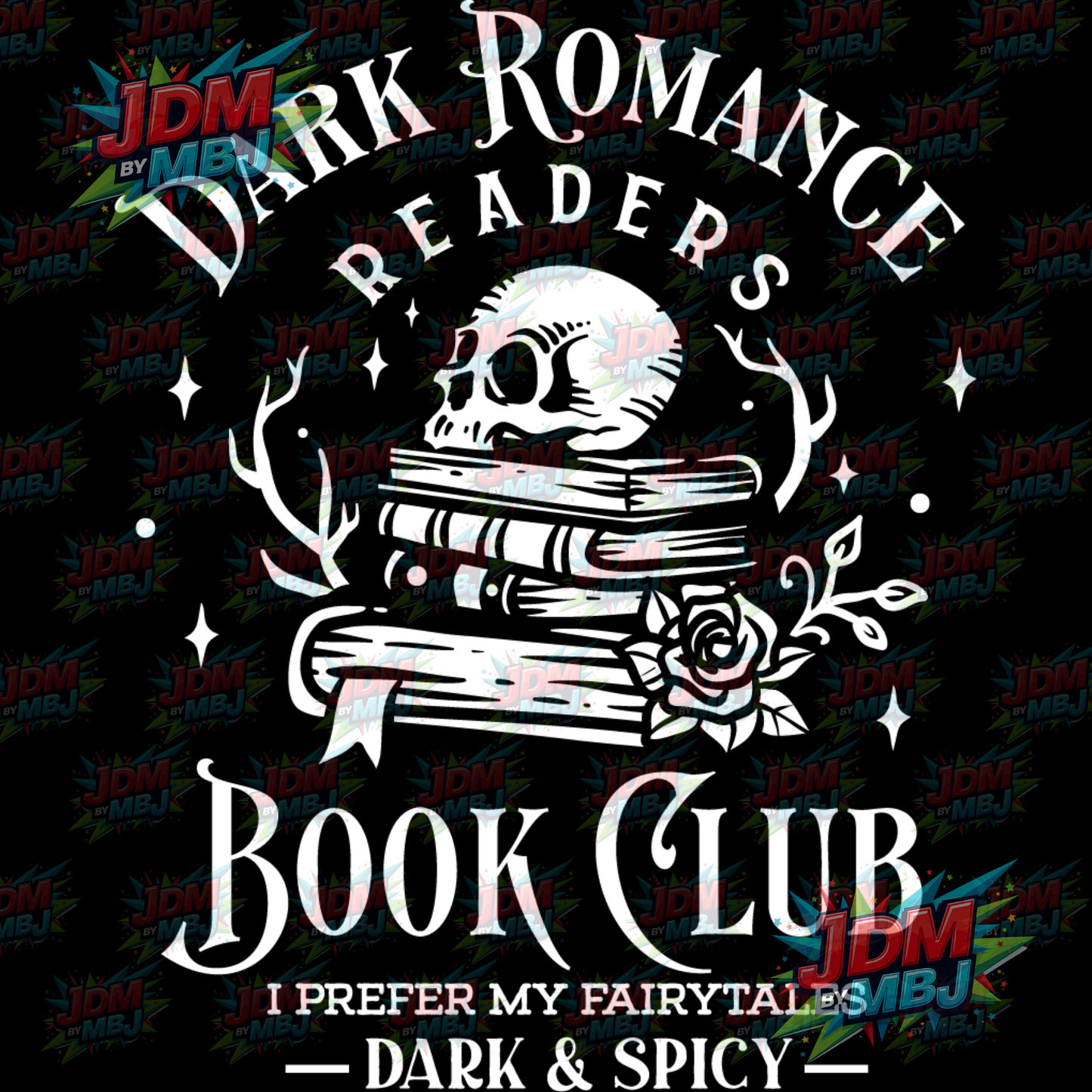 Iron On - Dark Romance Reader "Dark & Spicy" DTF 20cm