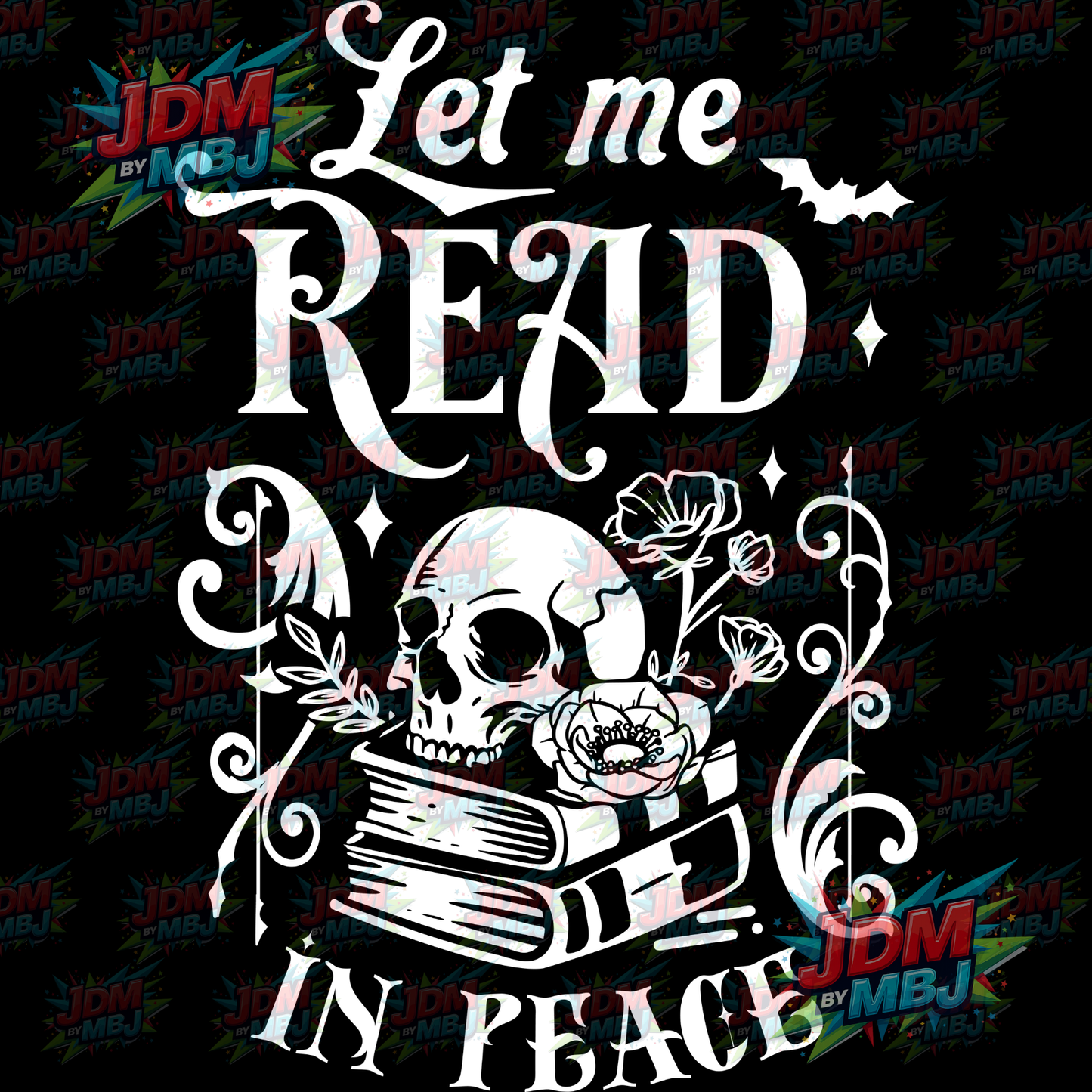 Iron On - Let Me Read In Peace (Skull) DTF 20cm