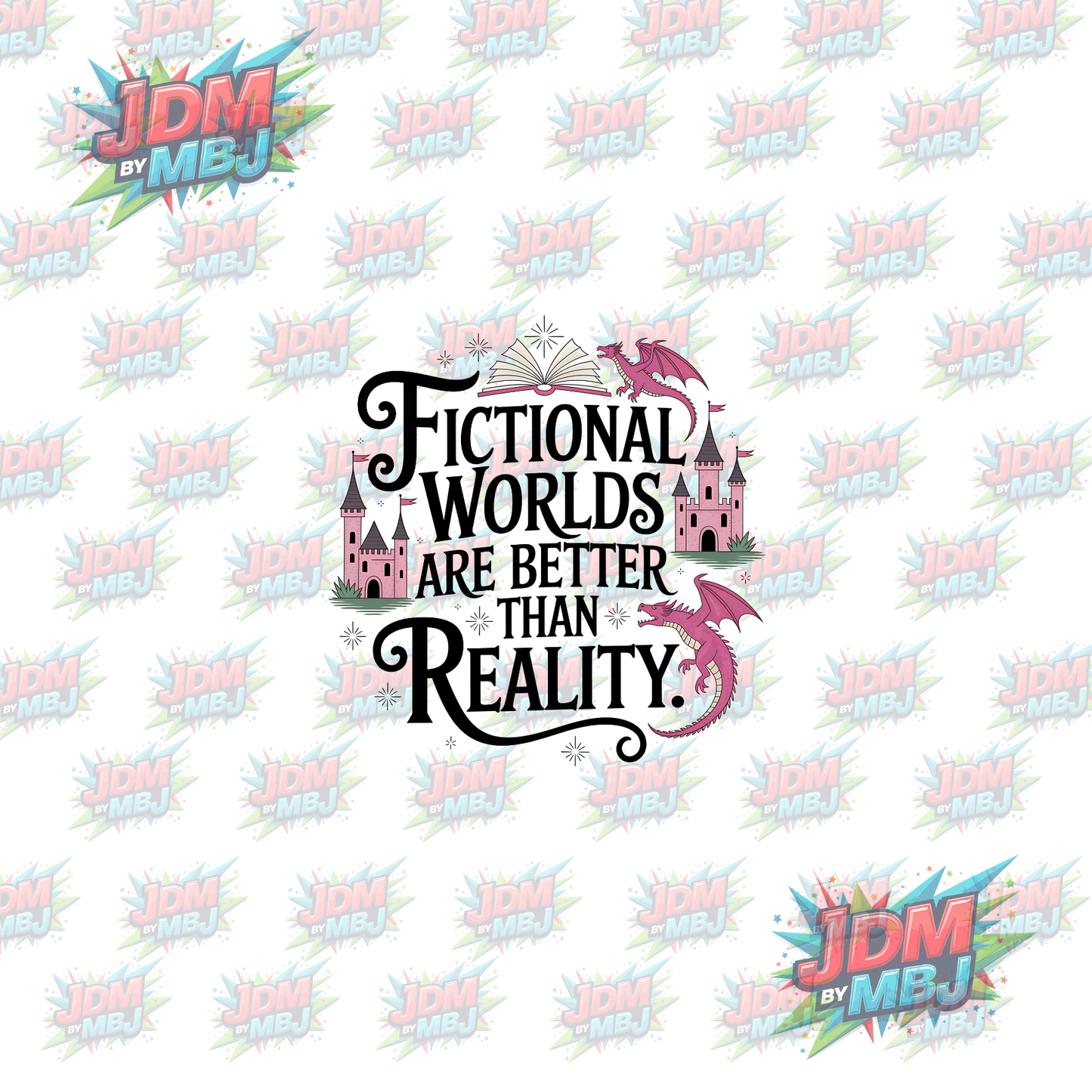 Iron On - Fiction Worlds are Better Than Reality DTF 20cm