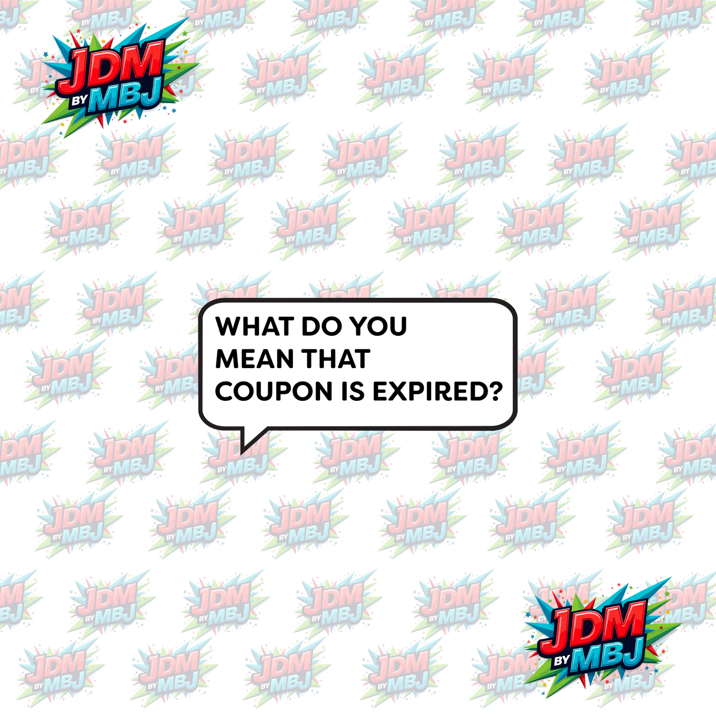 Iron On - What do you Mean That Coupon is Expired? DTF 20cm