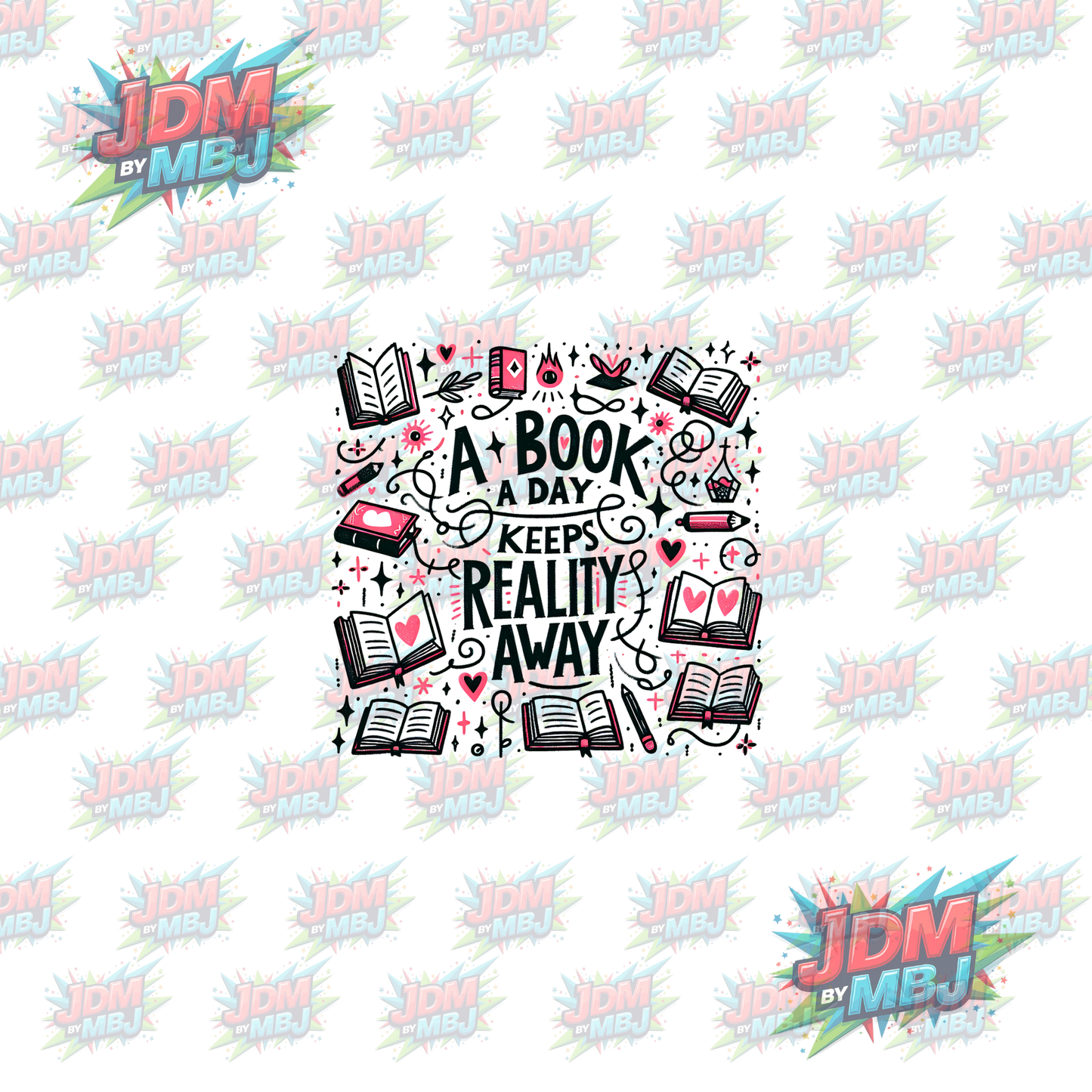 Iron On - A Book A Day Keeps Reality Away DTF 20cm