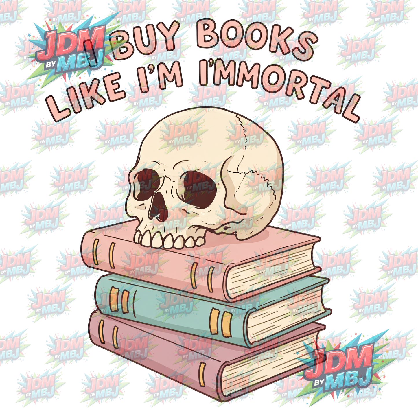 Iron On - I Buy Books Like I'm Immortal "Skull Stack" DTF 20cm