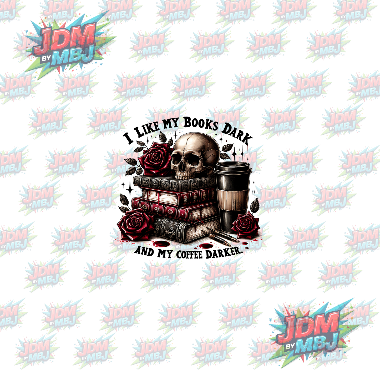 Iron On - I Like My Books Dark & My Coffee Darker DTF 20cm