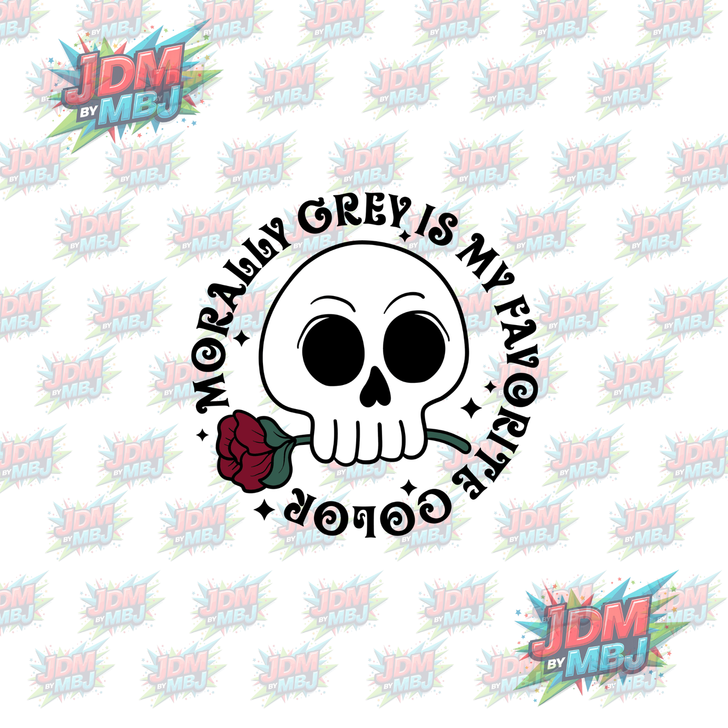 Iron On - Morally Grey is My Favourite Colour "Skull" DTF 20cm