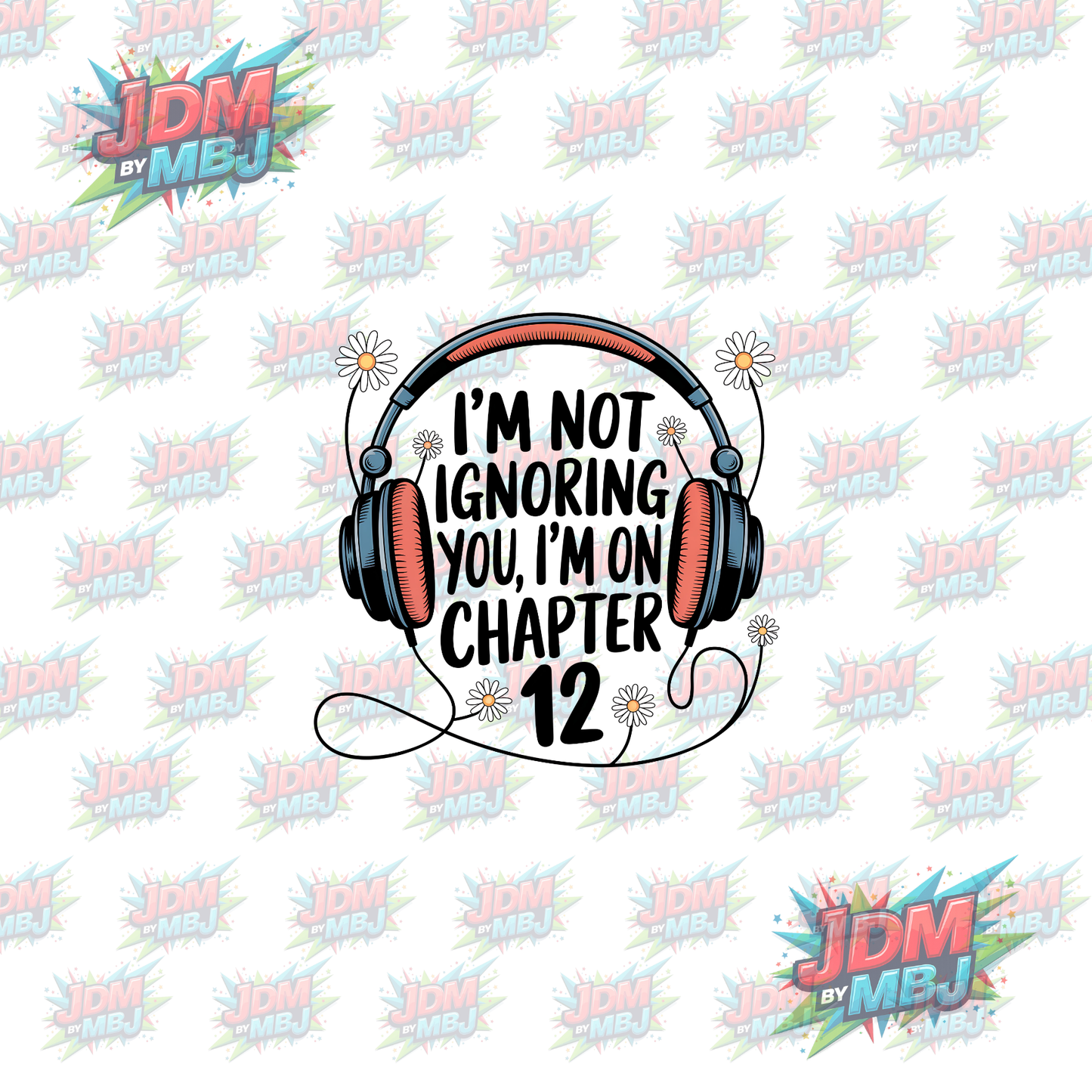 Iron On - I'm not Ignoring You, I'm on Chapter 12 DTF 20cm