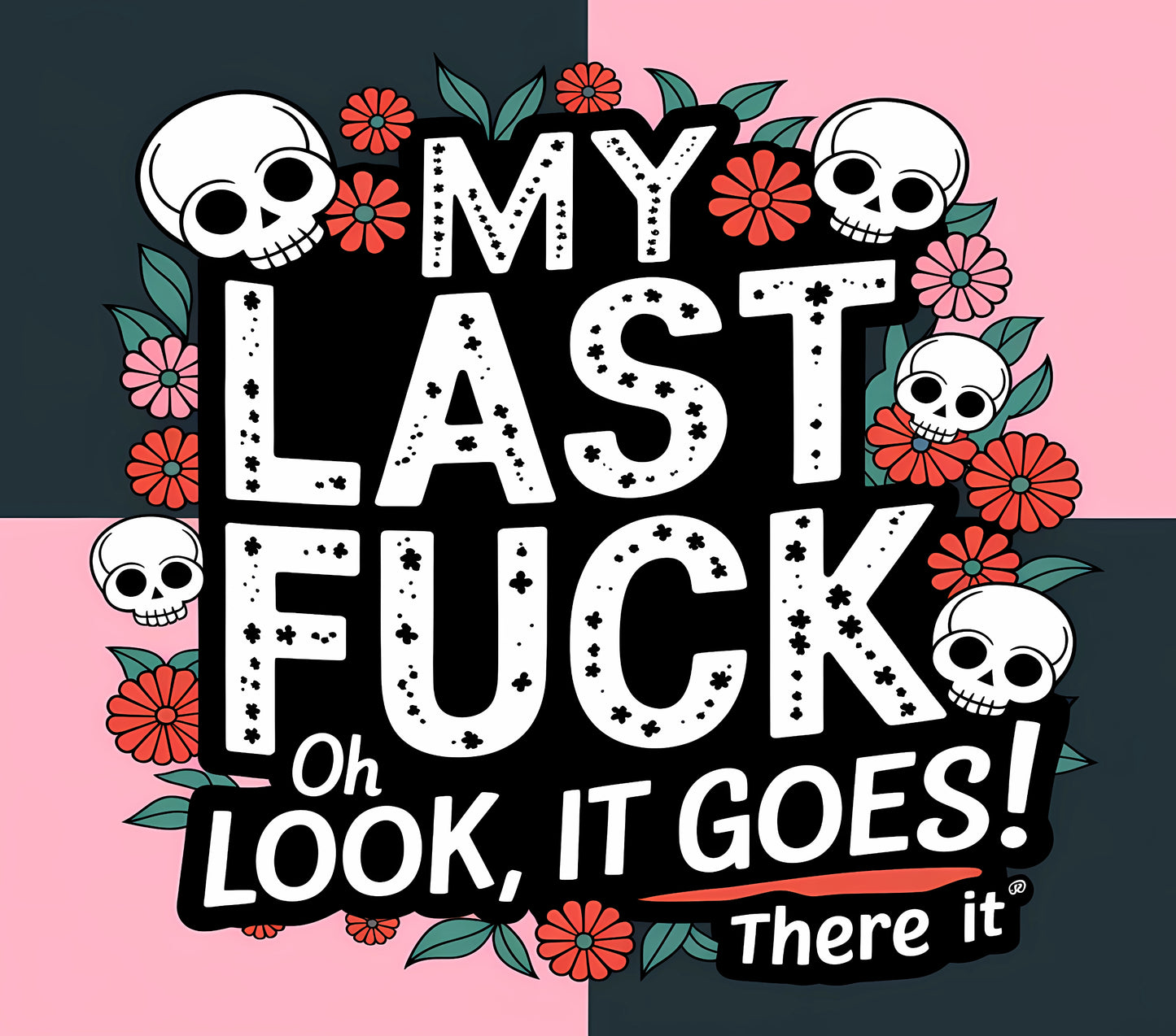 Sublimation Prints 18+ (Sarcasm) V: 6