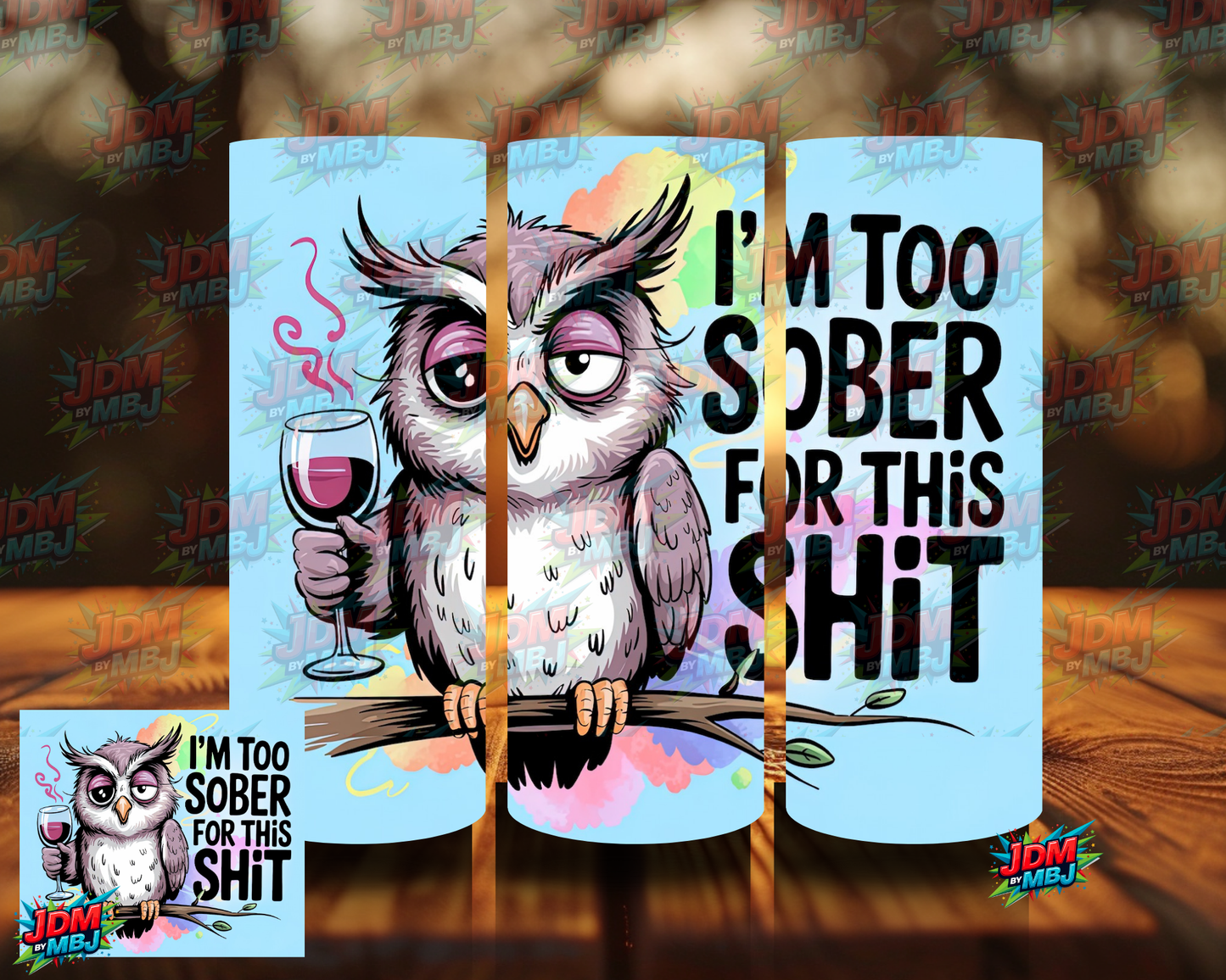 I'm To Sober For This Shit Sublimation Prints