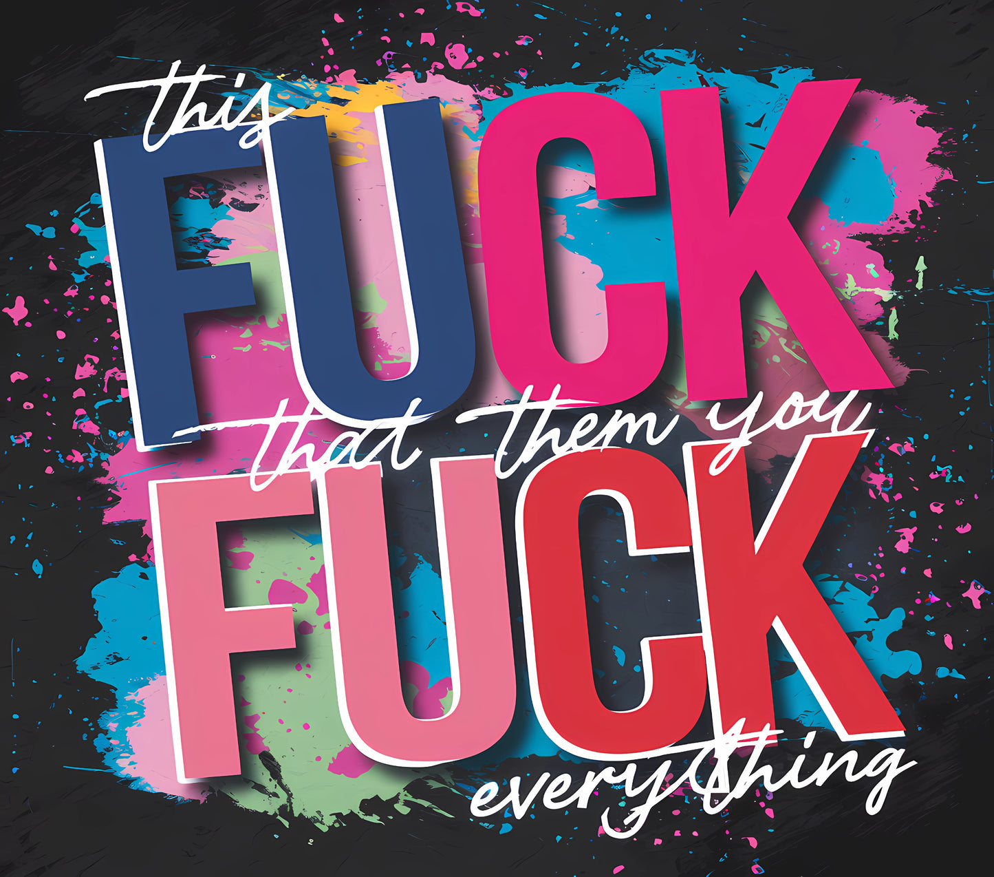Sublimation Prints 18+ (Sarcasm) V: 6