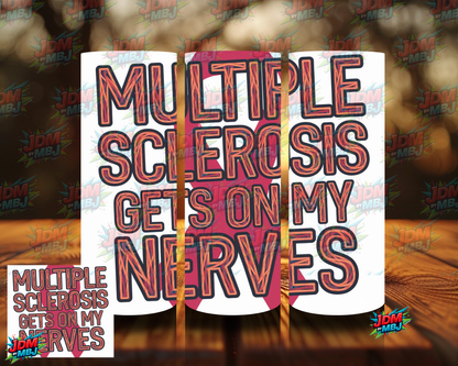 Multiple Sclerosis Sublimation Prints