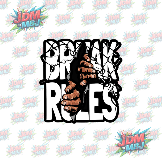 Iron On - Break Rules DTF