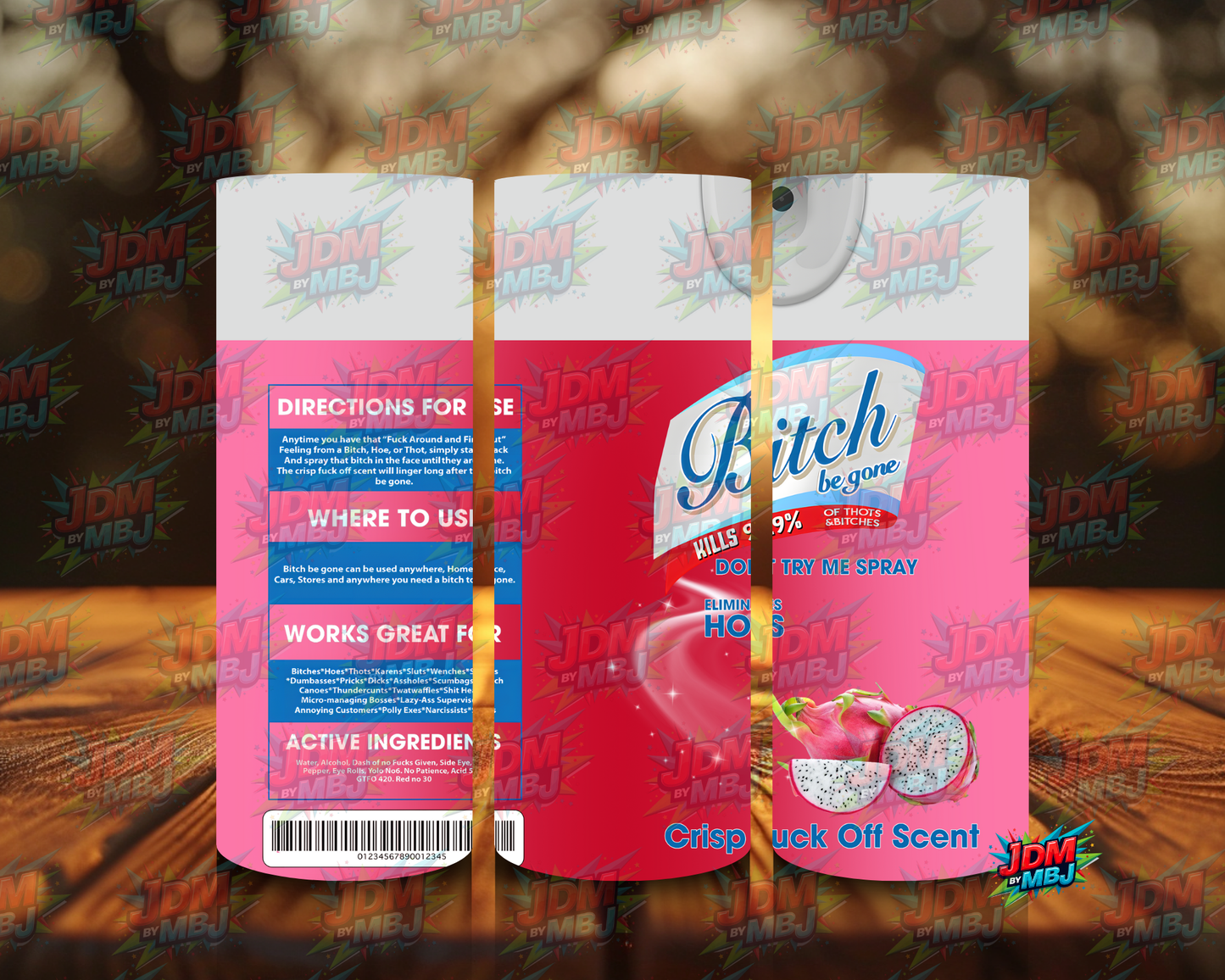 Inspired by Bi*ch be Gone Sublimation Prints