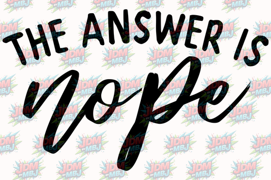 The Answer is Nope -  UV Wrap
