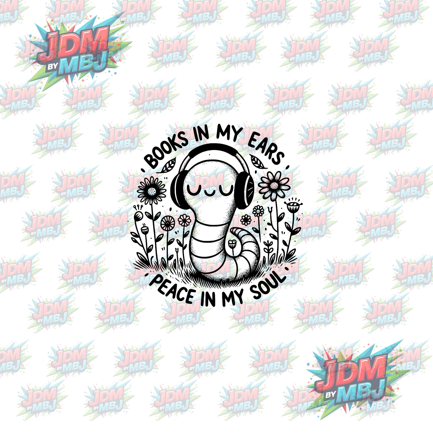 Iron On - Books in My Ears Peace in My Ears DTF 20cm