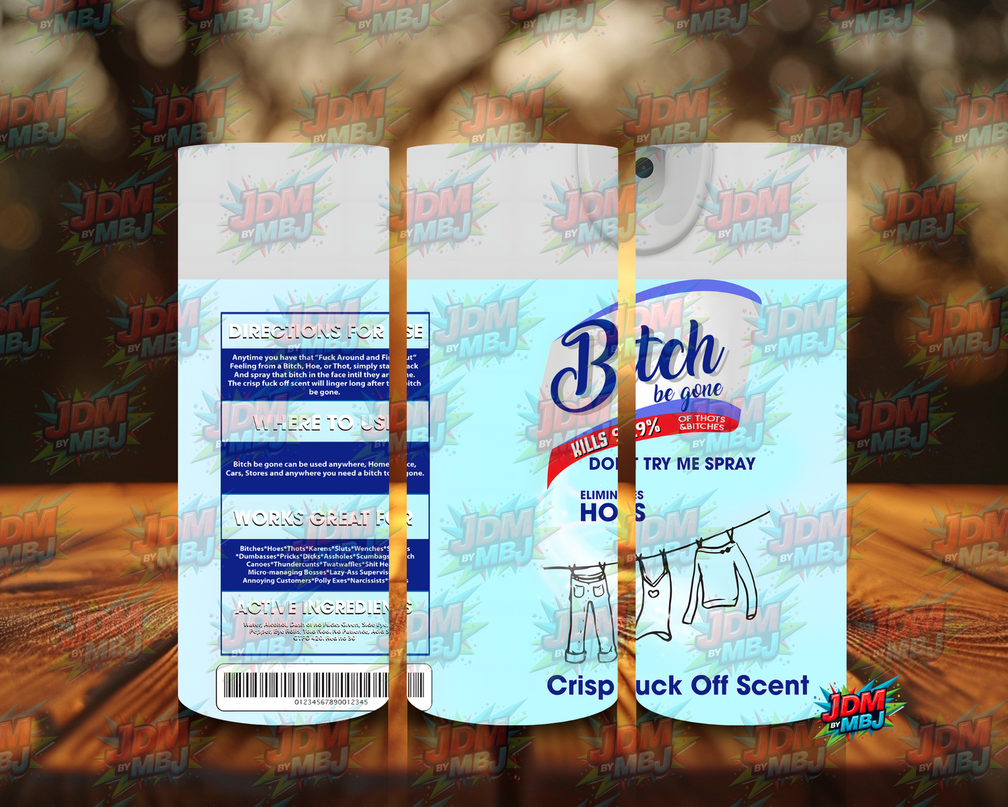 Inspired by Bi*ch be Gone Sublimation Prints