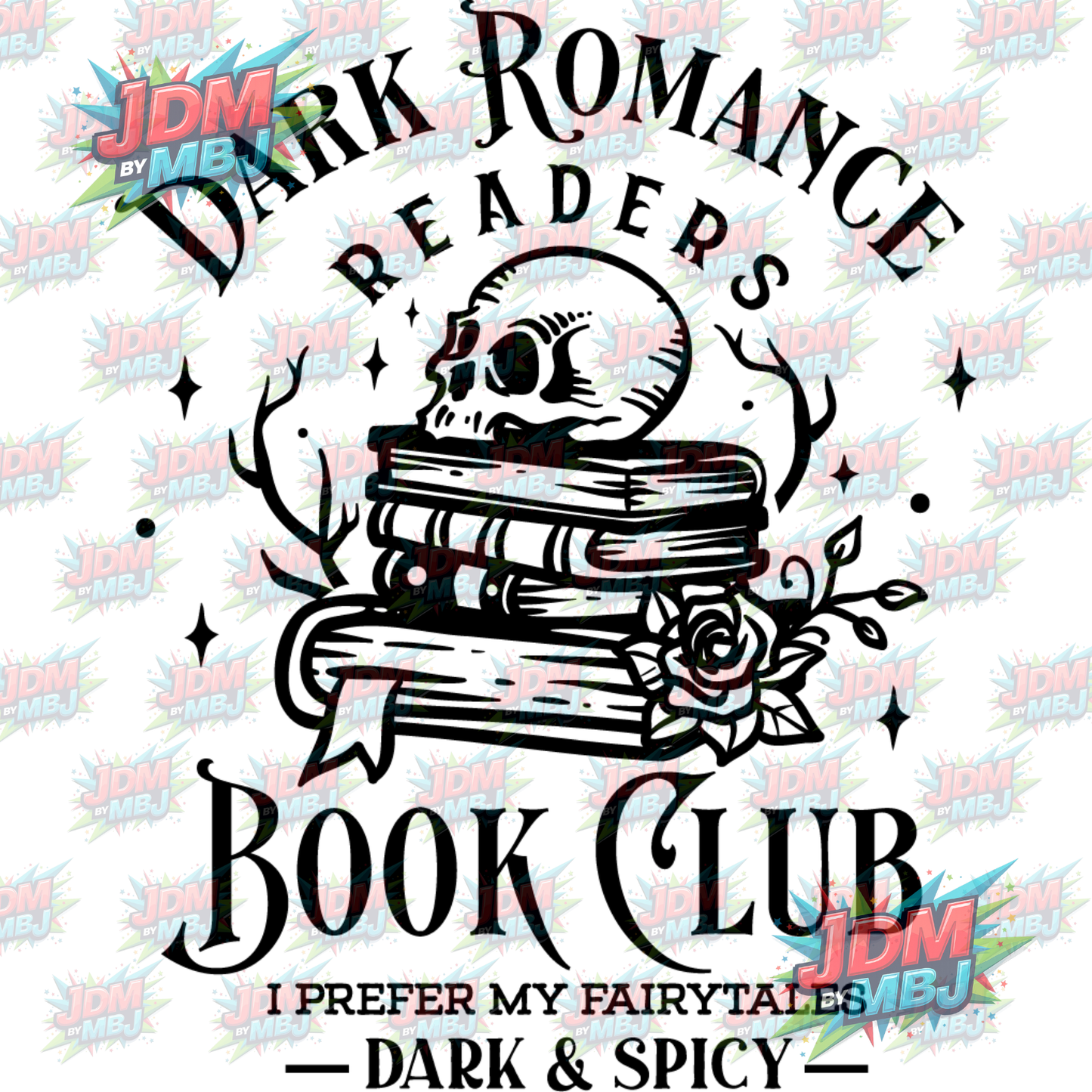 Iron On - Dark Romance Reader "Dark & Spicy" DTF 20cm