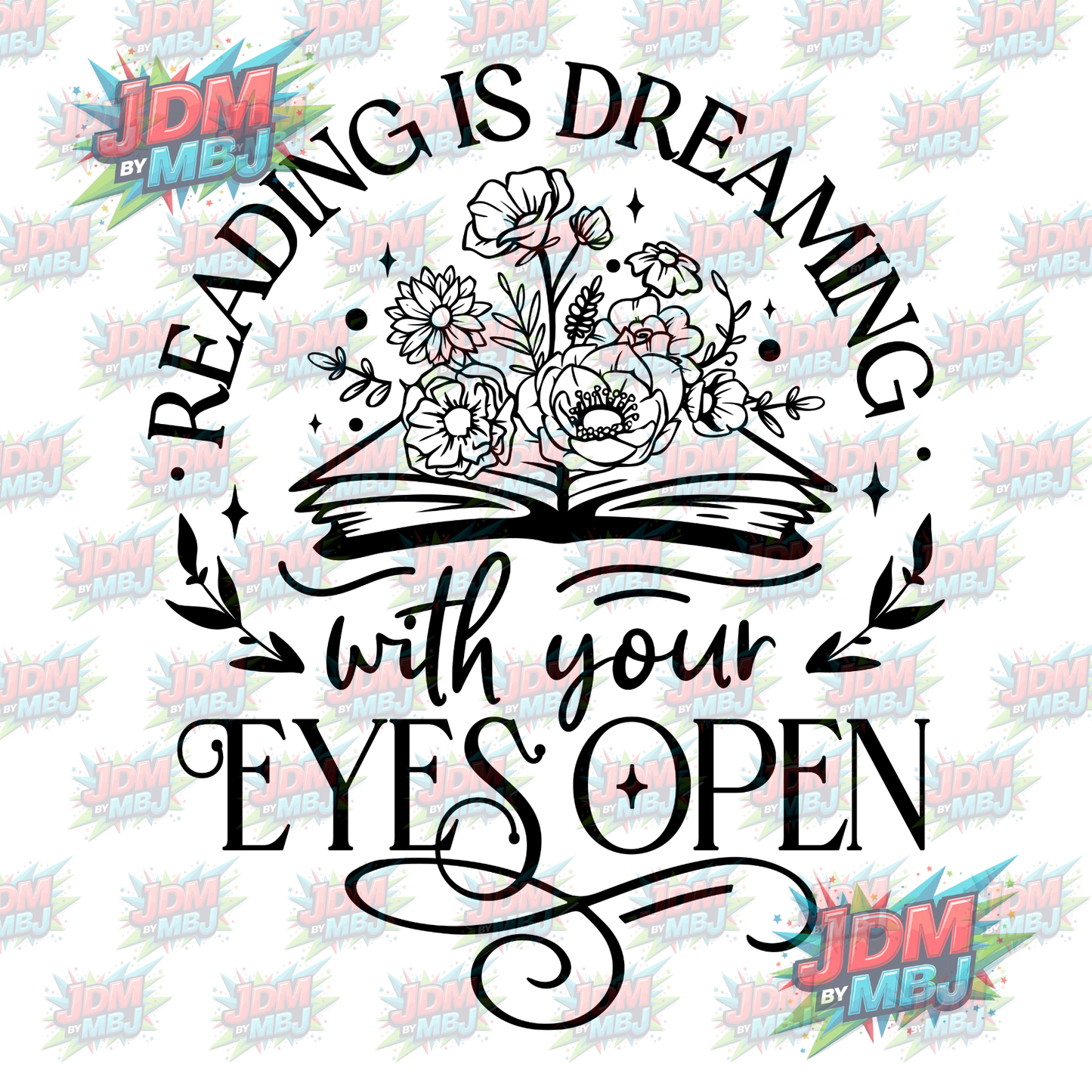 Iron On - Reading is Dreaming with Your Eyes Open DTF 20cm