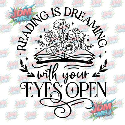 Iron On - Reading is Dreaming with Your Eyes Open DTF 20cm