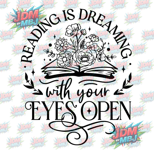 Iron On - Reading is Dreaming with Your Eyes Open DTF 20cm