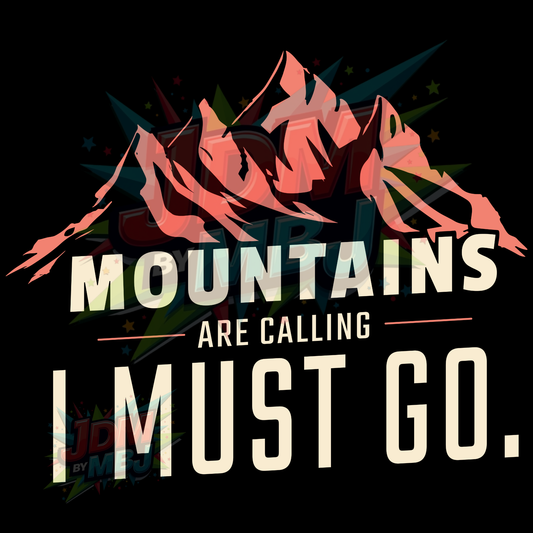 Mountains are Calling, I Must Go - Singlet