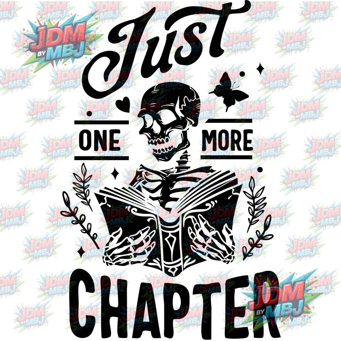 Iron On - Just One More Chapter (Butterfly) DTF 20cm