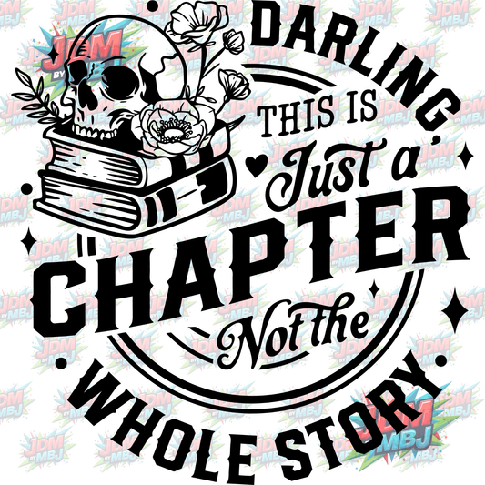 Iron On - Darling This is Just A Chapter DTF 20cm