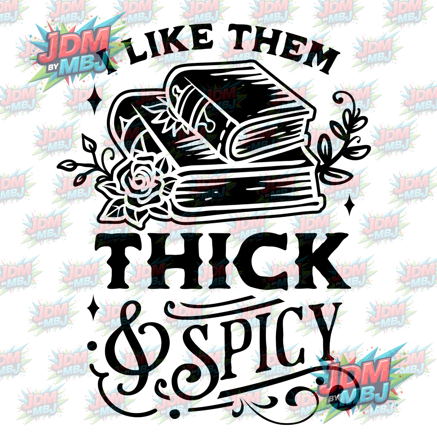 Iron On - I Like it Thick & Spicy DTF 20cm