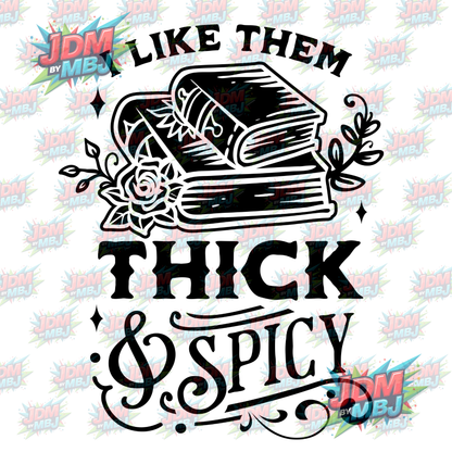 Iron On - I Like it Thick & Spicy DTF 20cm