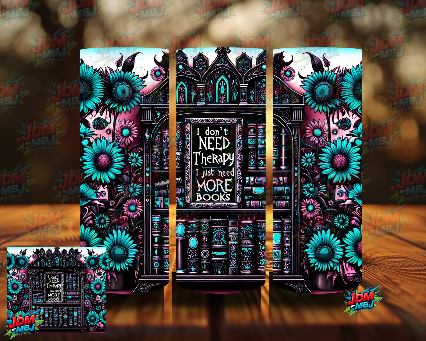 I Don't Need Therapy, I need more BOOKS  Sublimation Prints