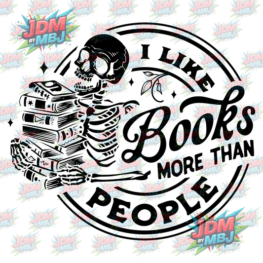 Iron On - I Like Books More Than People DTF 20cm