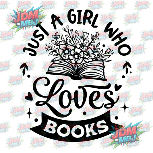 Iron On - Just A Girl Who Loves Books (Ribbon) DTF 20cm
