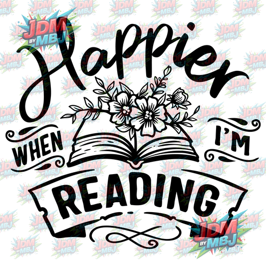 Iron On - Happier When I'm Reading 2.0 DTF 20cm