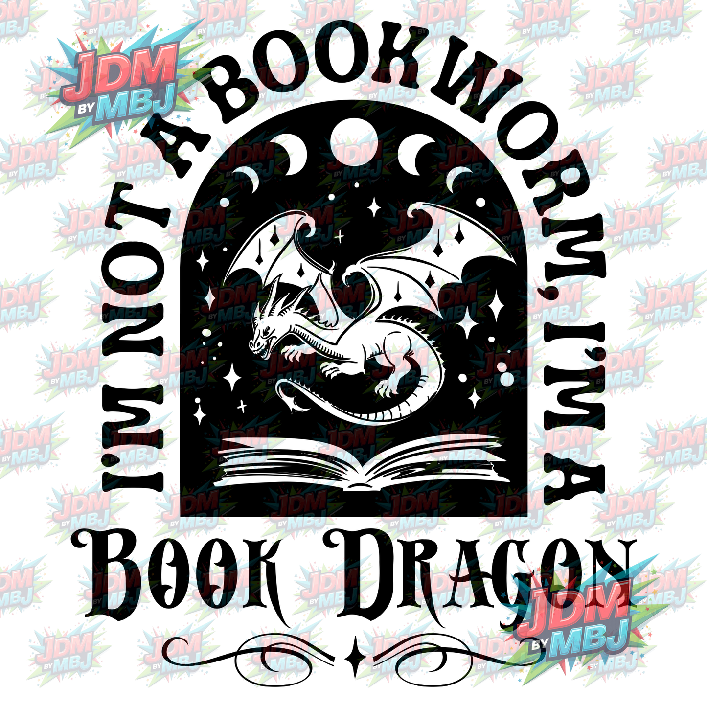Iron On - I'm Not a Bookworm I'm a Book Dragon DTF 20cm
