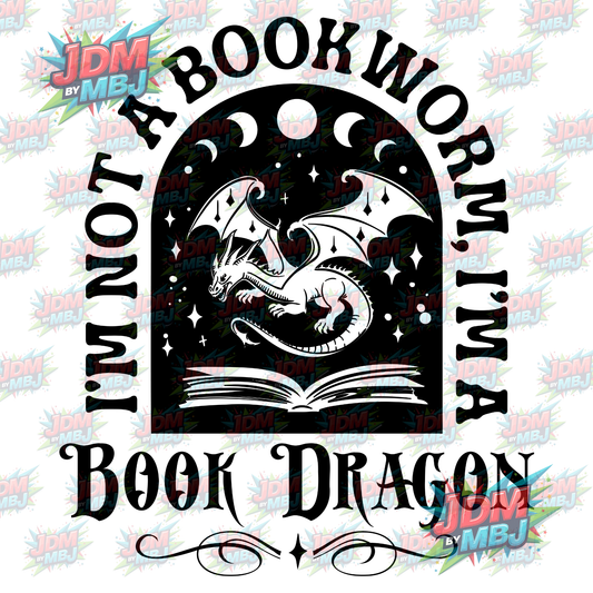 Iron On - I'm Not a Bookworm I'm a Book Dragon DTF 20cm
