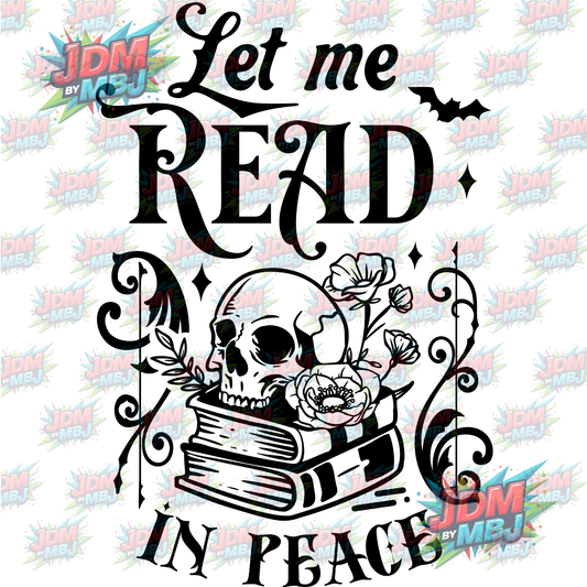 Iron On - Let Me Read In Peace (Skull) DTF 20cm