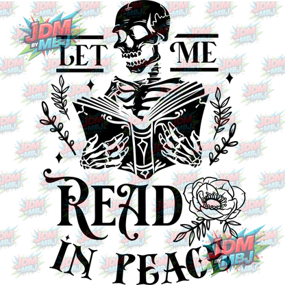 Iron On - Let Me Read In Peace DTF 20cm