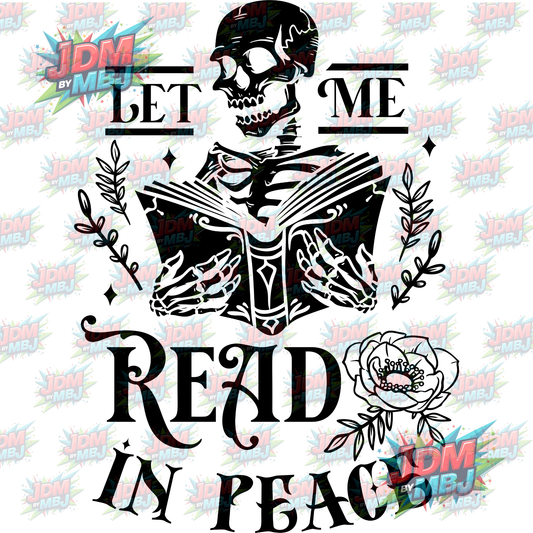 Iron On - Let Me Read In Peace DTF 20cm
