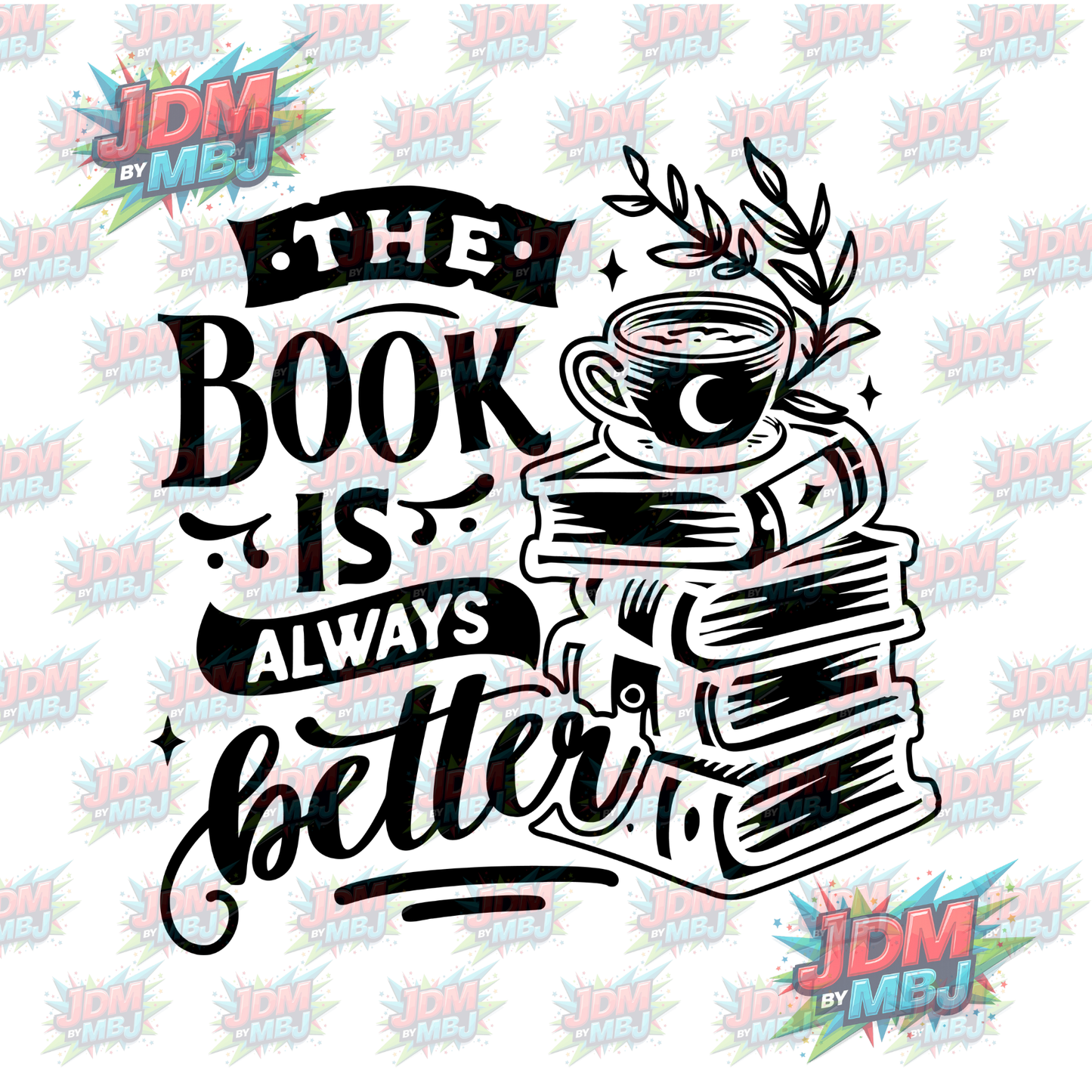 Iron On - The Book Is Always Better DTF 20cm