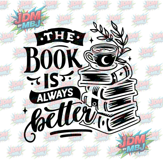 Iron On - The Book Is Always Better DTF 20cm