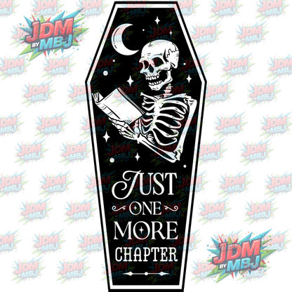 Iron On - Just One More Chapter (Coffin) DTF 20cm