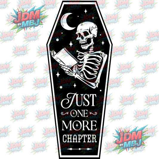 Iron On - Just One More Chapter (Coffin) DTF 20cm
