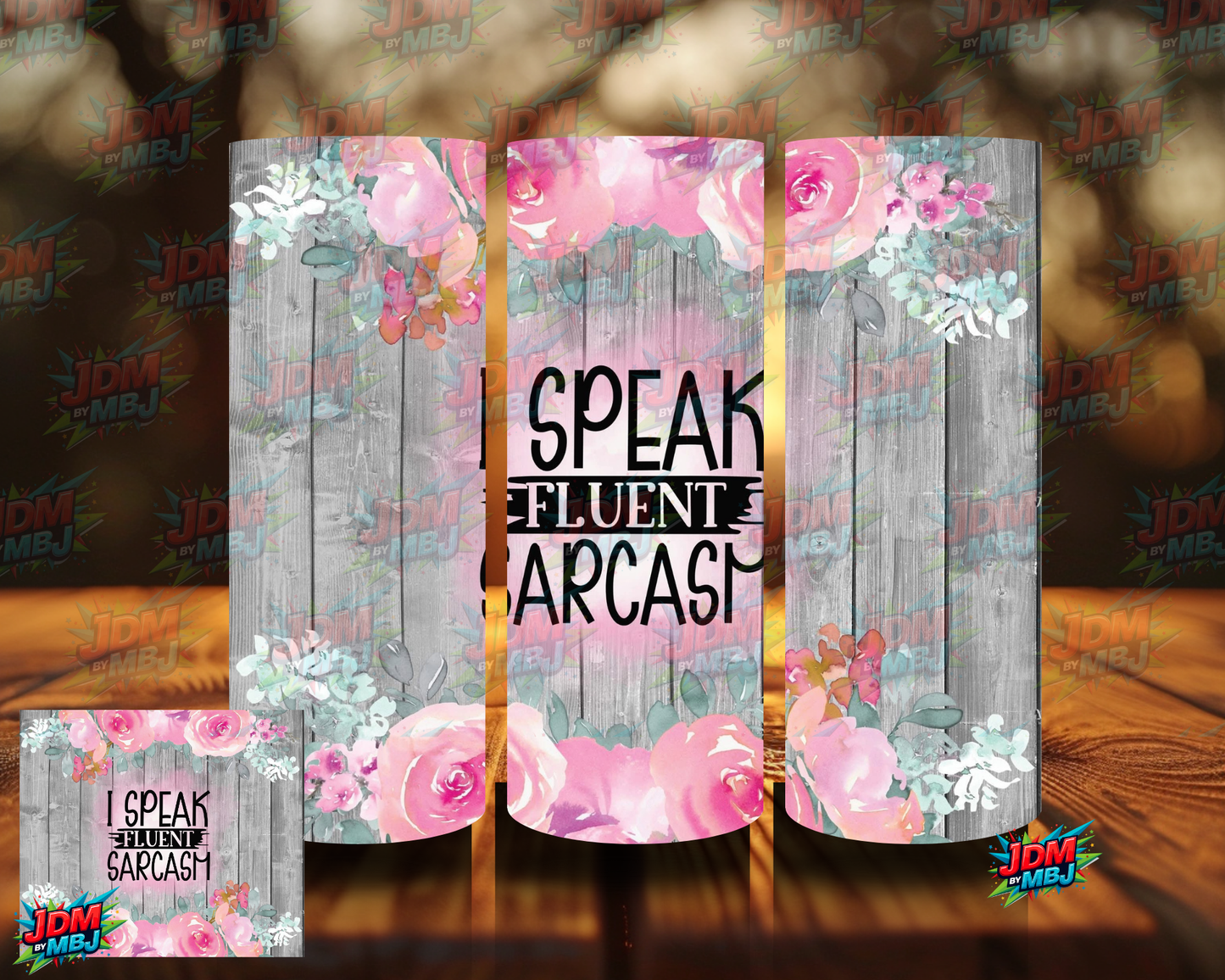 I Speak Fluent Sarcasm Sublimation Prints