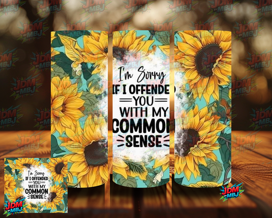 I'm Sorry If I Offended YOU... Sublimation Prints