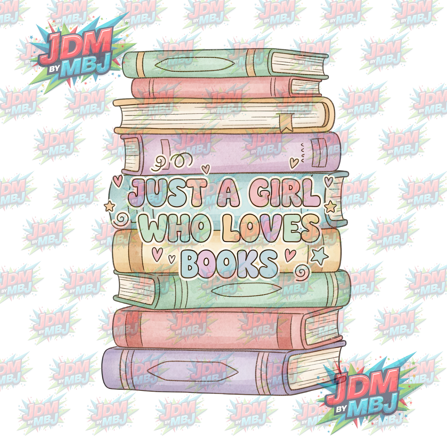 Iron On - Just A Girl Who Loves Books "Stack" DTF 20cm