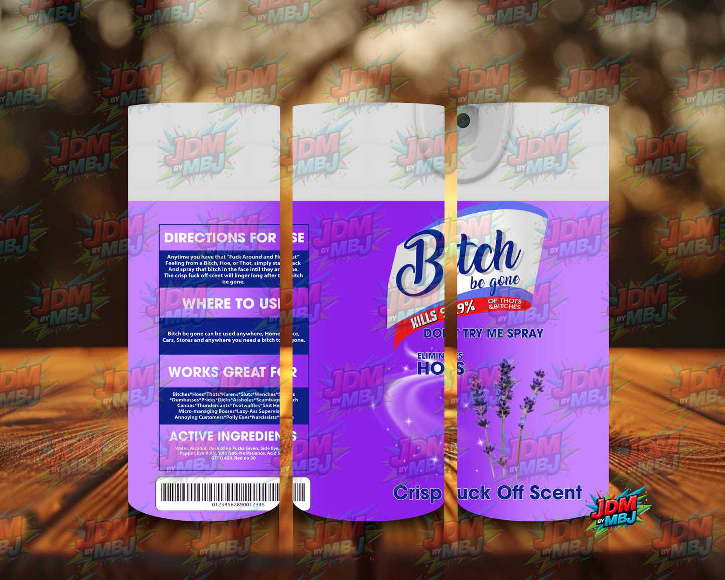 Inspired by Bi*ch be Gone Sublimation Prints