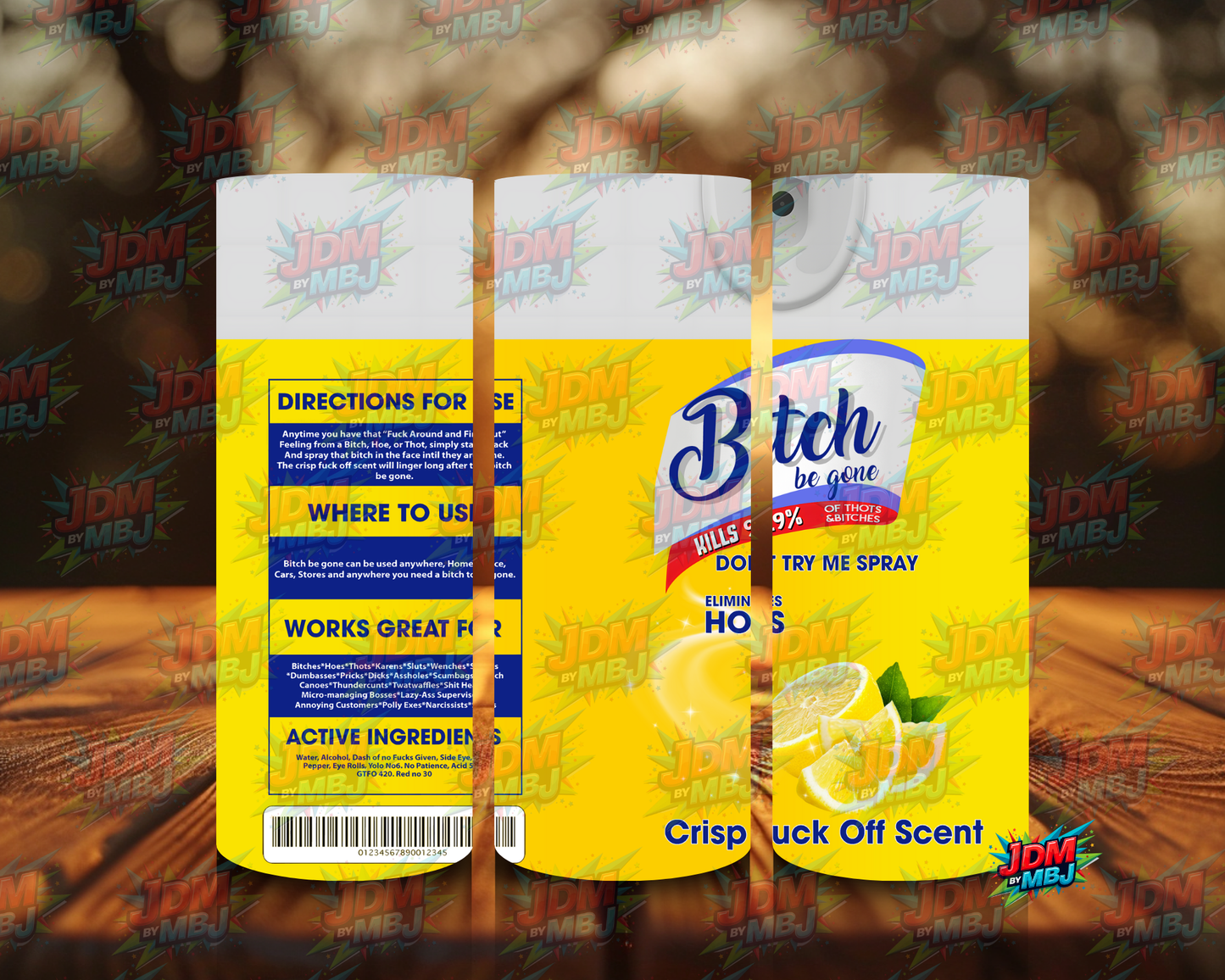 Inspired by Bi*ch be Gone Sublimation Prints