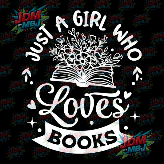 Iron On - Just A Girl Who Loves Books (Ribbon) DTF 20cm